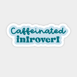 Caffeinated Introvert Sticker